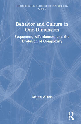 Waters |  Behavior and Culture in One Dimension | Buch |  Sack Fachmedien