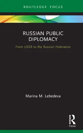 Lebedeva |  Russian Public Diplomacy | Buch |  Sack Fachmedien