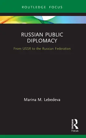 Lebedeva |  Russian Public Diplomacy | Buch |  Sack Fachmedien