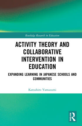 Yamazumi |  Activity Theory and Collaborative Intervention in Education | Buch |  Sack Fachmedien