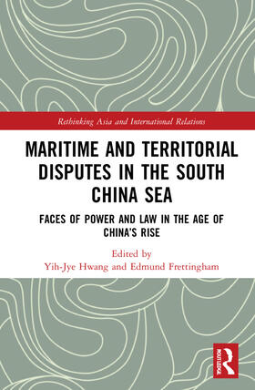 Hwang / Frettingham |  Maritime and Territorial Disputes in the South China Sea | Buch |  Sack Fachmedien