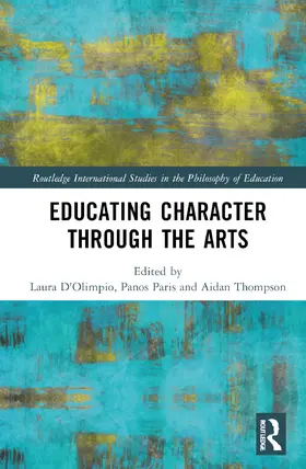 D'Olimpio / Paris / Thompson |  Educating Character Through the Arts | Buch |  Sack Fachmedien