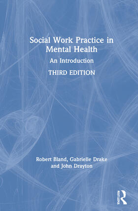 Bland / Drake / Drayton |  Social Work Practice in Mental Health | Buch |  Sack Fachmedien