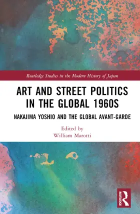 Marotti |  Art and Street Politics in the Global 1960s | Buch |  Sack Fachmedien