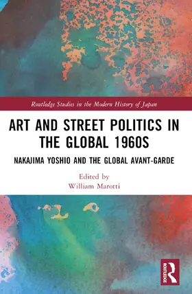 Marotti |  Art and Street Politics in the Global 1960s | Buch |  Sack Fachmedien