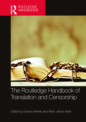 Baer / Merkle |  The Routledge Handbook of Translation and Censorship | Buch |  Sack Fachmedien