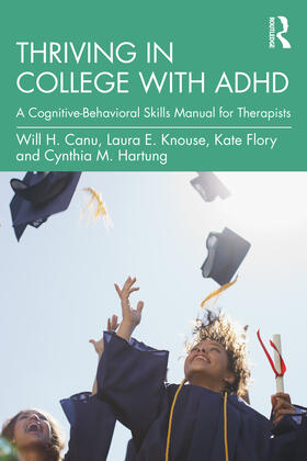 Hartung / Knouse / Flory |  Thriving in College with ADHD | Buch |  Sack Fachmedien