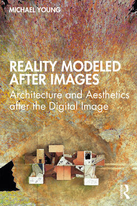 Young |  Reality Modeled After Images | Buch |  Sack Fachmedien