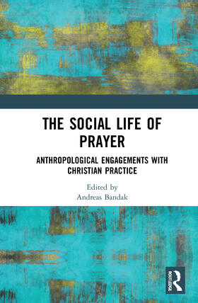 Bandak |  The Social Life of Prayer | Buch |  Sack Fachmedien