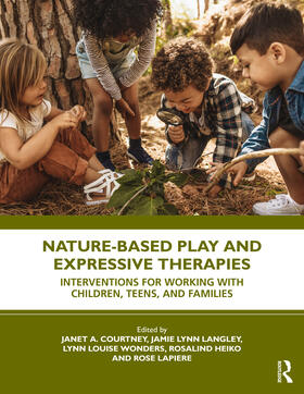 Langley / Courtney / Wonders |  Nature-Based Play and Expressive Therapies | Buch |  Sack Fachmedien