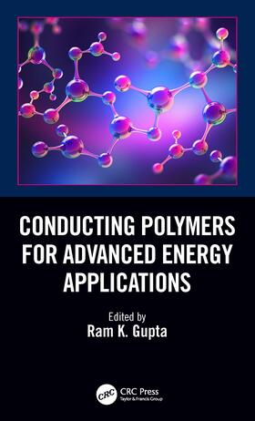 Gupta | Conducting Polymers for Advanced Energy Applications | Buch | 978-0-367-71340-9 | sack.de