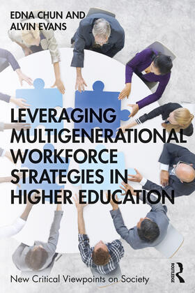 Chun / Evans |  Leveraging Multigenerational Workforce Strategies in Higher Education | Buch |  Sack Fachmedien