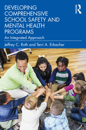 Roth / Erbacher |  Developing Comprehensive School Safety and Mental Health Programs | Buch |  Sack Fachmedien