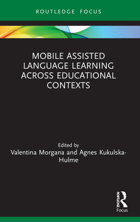 Kukulska-Hulme / Morgana |  Mobile Assisted Language Learning Across Educational Contexts | Buch |  Sack Fachmedien