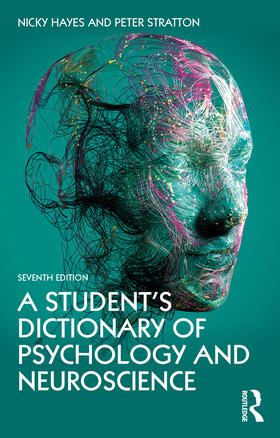 Hayes / Stratton |  A Student's Dictionary of Psychology and Neuroscience | Buch |  Sack Fachmedien