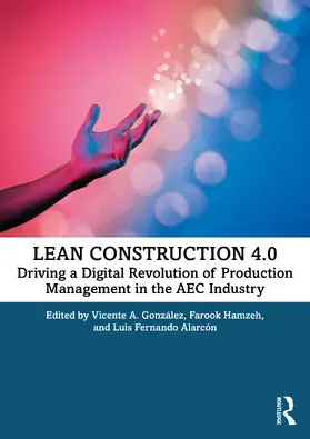 Hamzeh / González / Alarcon |  Lean Construction 4.0 | Buch |  Sack Fachmedien