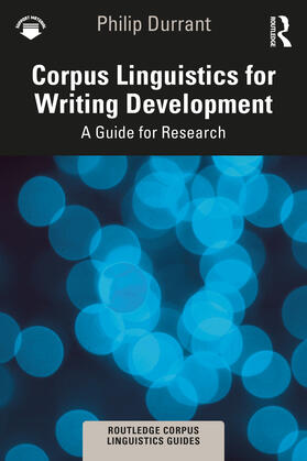 Durrant |  Corpus Linguistics for Writing Development | Buch |  Sack Fachmedien