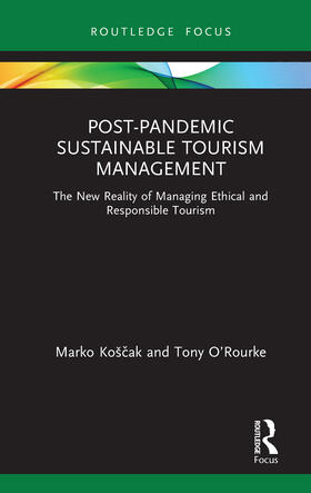 Košcak / O’Rourke |  Post-Pandemic Sustainable Tourism Management | Buch |  Sack Fachmedien