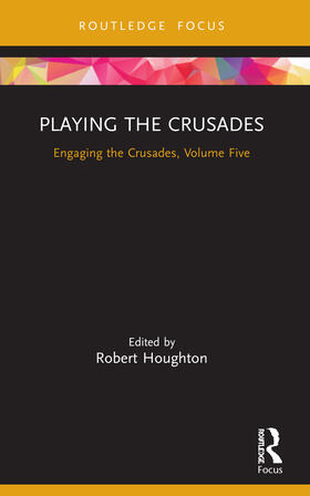 Houghton |  Playing the Crusades | Buch |  Sack Fachmedien