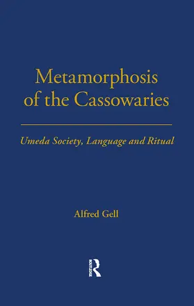 Gell |  Metamorphosis of the Cassowaries | Buch |  Sack Fachmedien