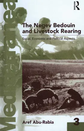 Abu-Rabia |  Negev Bedouin and Livestock Rearing | Buch |  Sack Fachmedien