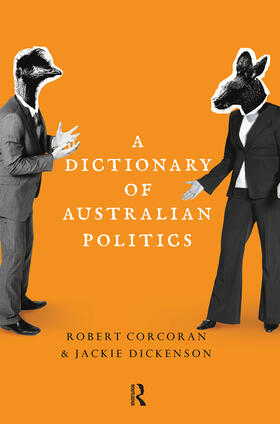 Dickenson |  A Dictionary of Australian Politics | Buch |  Sack Fachmedien
