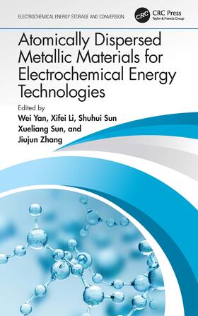 Zhang / Yan / Sun |  Atomically Dispersed Metallic Materials for Electrochemical Energy Technologies | Buch |  Sack Fachmedien