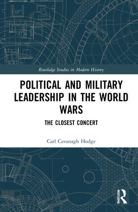 Hodge |  Political and Military Leadership in the World Wars | Buch |  Sack Fachmedien