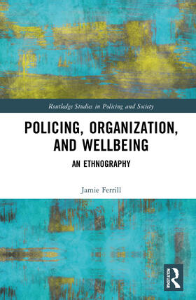 Ferrill |  Police, Organization, and Wellbeing | Buch |  Sack Fachmedien