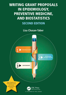 Chasan-Taber |  Writing Grant Proposals in Epidemiology, Preventive Medicine, and Biostatistics | Buch |  Sack Fachmedien