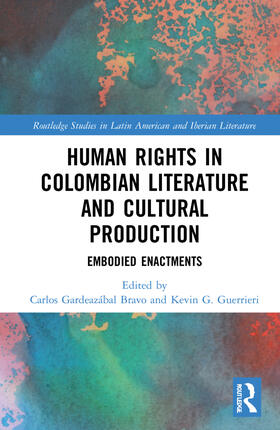 Bravo / Guerrieri |  Human Rights in Colombian Literature and Cultural Production | Buch |  Sack Fachmedien