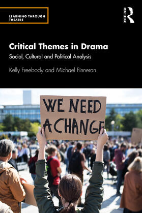 Freebody / Finneran |  Critical Themes in Drama | Buch |  Sack Fachmedien
