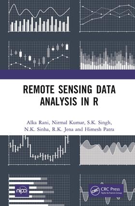 Rani / Kumar / Singh |  Remote Sensing Data Analysis in R | Buch |  Sack Fachmedien