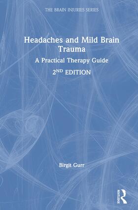 Gurr |  Headaches and Mild Brain Trauma | Buch |  Sack Fachmedien