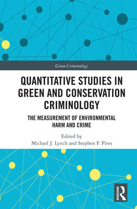 Lynch / Pires |  Quantitative Studies in Green and Conservation Criminology | Buch |  Sack Fachmedien