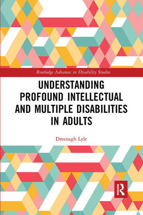 Lyle |  Understanding Profound Intellectual and Multiple Disabilities in Adults | Buch |  Sack Fachmedien
