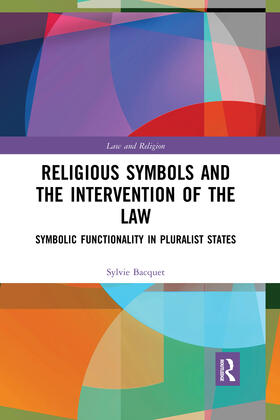 Bacquet |  Religious Symbols and the Intervention of the Law | Buch |  Sack Fachmedien