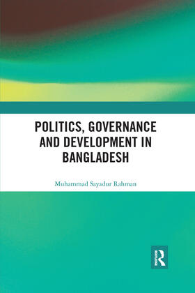 Rahman |  Politics, Governance and Development in Bangladesh | Buch |  Sack Fachmedien