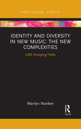 Nonken |  Identity and Diversity in New Music | Buch |  Sack Fachmedien