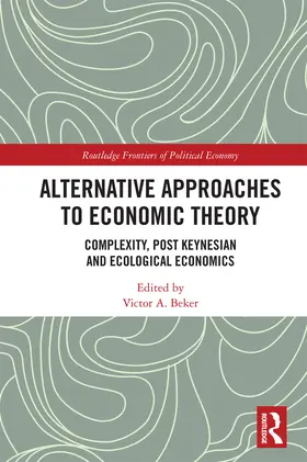 Beker |  Alternative Approaches to Economic Theory | Buch |  Sack Fachmedien