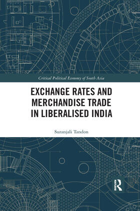 Tandon |  Exchange Rates and Merchandise Trade in Liberalised India | Buch |  Sack Fachmedien