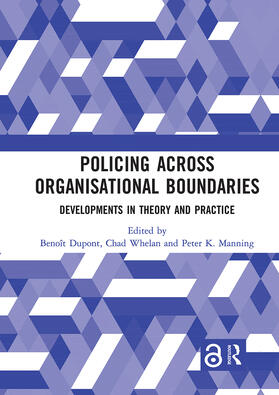 Dupont / Whelan / Manning |  Policing Across Organisational Boundaries | Buch |  Sack Fachmedien
