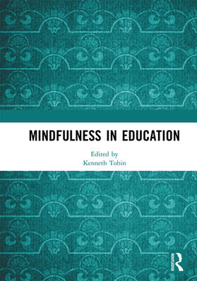 Tobin |  Mindfulness in Education | Buch |  Sack Fachmedien