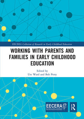 Ward / Perry |  Working with Parents and Families in Early Childhood Education | Buch |  Sack Fachmedien