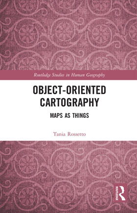 Rossetto |  Object-Oriented Cartography | Buch |  Sack Fachmedien