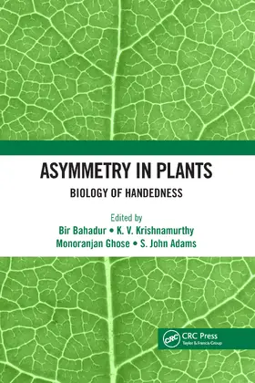 Bahadur / Krishnamurthy / Ghose |  Asymmetry in Plants | Buch |  Sack Fachmedien