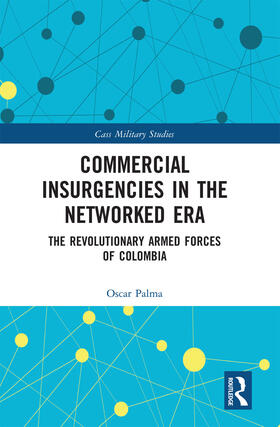 Palma |  Commercial Insurgencies in the Networked Era | Buch |  Sack Fachmedien