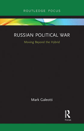 Galeotti |  Russian Political War | Buch |  Sack Fachmedien