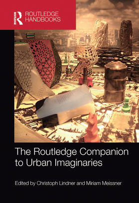 Lindner / Meissner |  The Routledge Companion to Urban Imaginaries | Buch |  Sack Fachmedien