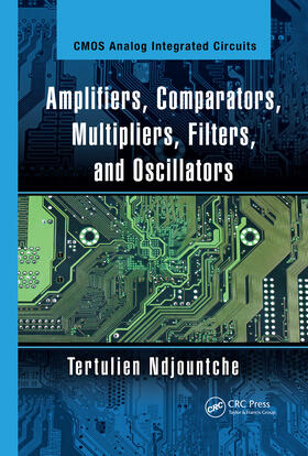 Ndjountche |  Amplifiers, Comparators, Multipliers, Filters, and Oscillators | Buch |  Sack Fachmedien